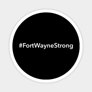 Fort Wayne Strong Magnet